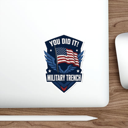 You Did It! Military Trench American Flag Die-Cut Sticker