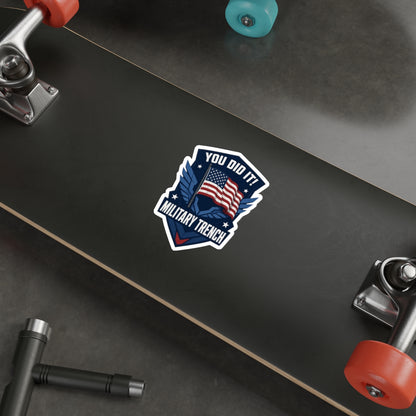 You Did It! Military Trench American Flag Die-Cut Sticker