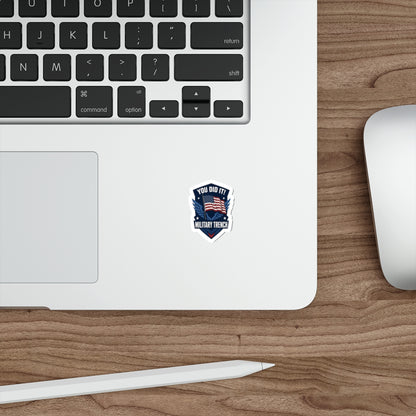 You Did It! Military Trench American Flag Die-Cut Sticker