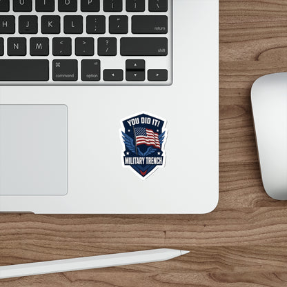 You Did It! Military Trench American Flag Die-Cut Sticker