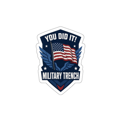 You Did It! Military Trench American Flag Die-Cut Sticker