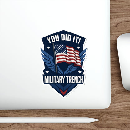 You Did It! Military Trench American Flag Die-Cut Sticker