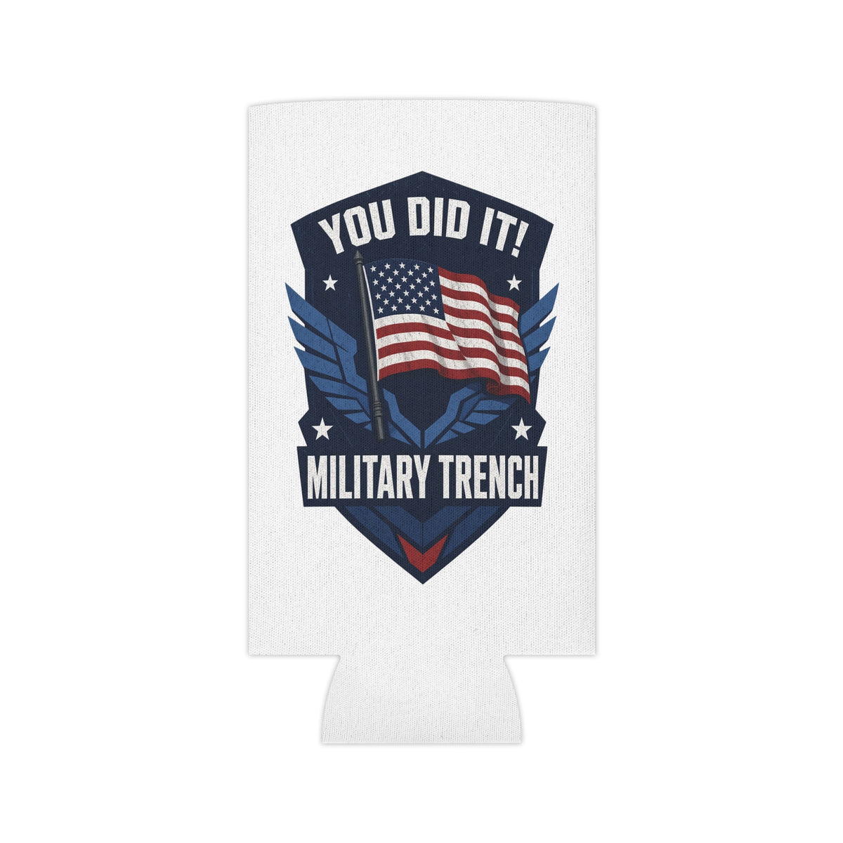 You Did It! Military Trench Flag Can Cooler